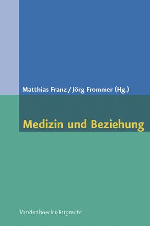 Medizin und Beziehung von Brähler,  Elmar, Deter,  Hans-Christian, Franz,  Matthias, Frommer,  Jörg, Hartkamp,  Norbert, Heinz,  Rudolf, Hirsch,  Mathias, Janssen,  Paul L., Joraschky,  Peter, Karger,  André, Kiesewetter,  Sybille, Köpp,  Werner, Köpsel,  Andrea, Kruse,  Johannes, Langenbach,  Michael, Lieberz,  Klaus, Nitzschke,  Bernd, Petrowski,  Katja, Schepank,  Heinz, Schmitz,  Norbert, Siegrist,  Johannes, Sies,  Claudia, Wöller,  Wolfgang