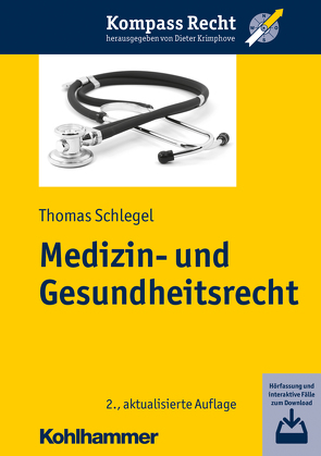 Medizin- und Gesundheitsrecht von Krimphove,  Dieter, Schlegel,  Thomas