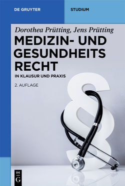 Medizin- und Gesundheitsrecht von Prütting,  Dorothea, Prütting,  Jens