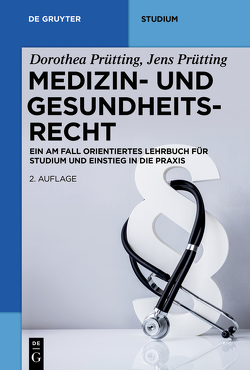 Medizin- und Gesundheitsrecht von Prütting,  Dorothea, Prütting,  Jens