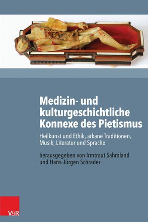 Medizin- und kulturgeschichtliche Konnexe des Pietismus von Albrecht,  Ruth, Anagnostou,  Sabine, Bach,  Jeff, Breymayer,  Reinhard, Faßhauer,  Vera, Friedrich,  Christoph, Grundmann,  Christoffer H, Grutschnig-Kieser,  Konstanze, Jakubowski-Tiessen,  Manfred, Kinzelbach,  Annemarie, Lagny,  Anne, Lückel,  Ulf, Marschall,  Veronika, Matthias,  Markus, Messerli,  Alfred, Miersemann,  Wolfgang, Müller-Jahncke,  Wolf Dieter, Otte,  Hans, Ruisinger,  Marion Maria, Sahmland,  Irmtraut, Schnalke,  Thomas, Schneider,  Hans, Schrader,  Hans-Jürgen, Wöbkemeier,  Rita