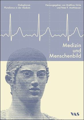 Medizin und Menschenbild von Girke,  Matthias, Matthiessen,  P. F.