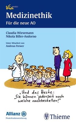 Medizinethik von Biller-Andorno,  Nikola, Frewer,  Andreas, Wiesemann,  Claudia