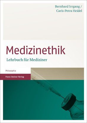 Medizinethik von Heidel,  Caris-Petra, Irrgang,  Bernhard