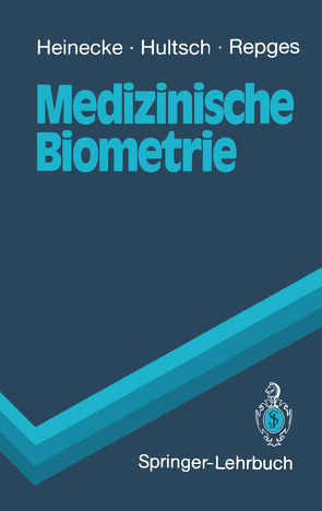 Medizinische Biometrie von Heinecke,  Achim, Hultsch,  Ekhard, Repges,  Rudolf