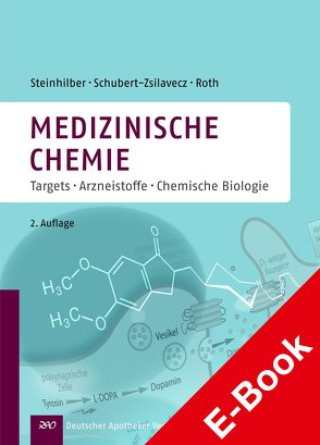 Medizinische Chemie von Roth,  Hermann, Schubert-Zsilavecz,  Manfred, Steinhilber,  Dieter