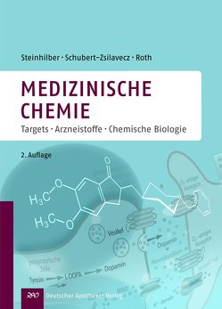 Medizinische Chemie von Roth,  Hermann, Schubert-Zsilavecz,  Manfred, Steinhilber,  Dieter