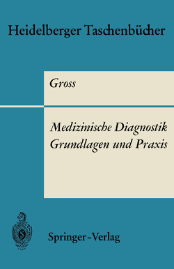 Medizinische Diagnostik — Grundlagen und Praxis von Gross,  R.
