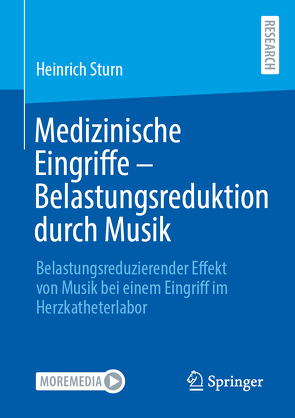 Medizinische Eingriffe – Belastungsreduktion durch Musik von Sturn,  Heinrich Heinz