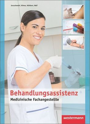 Medizinische Fachangestellte von Jaruschewski,  Angela, Klimas,  Maren, Kühlborn,  Barbara, Wolf,  Elke