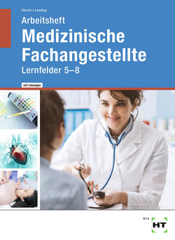 Medizinische Fachangestellte von Hinsch,  Andrea, Loeding,  Ingrid