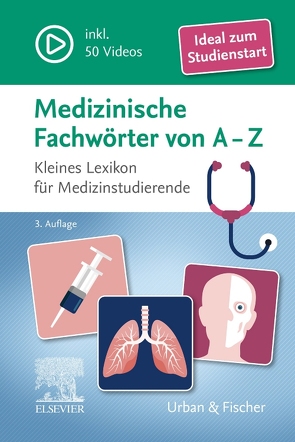 Medizinische Fachwörter von A-Z von Elsevier GmbH