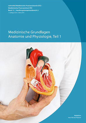 Medizinische Grundlagen, Anatomie und Physiologie Teil 1 von Plattner,  Jean-Michel