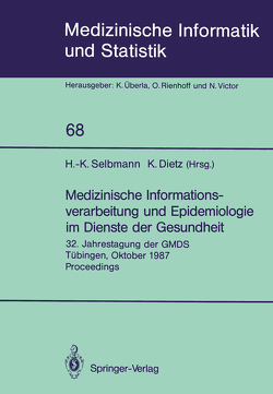 Medizinische Informationsverarbeitung und Epidemiologie im Dienste der Gesundheit von Dietz,  Klaus, Selbmann,  Hans-Konrad