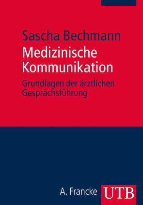 Medizinische Kommunikation von Bechmann,  Sascha