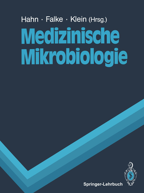 Medizinische Mikrobiologie von Falke,  Dietrich, Hahn,  Helmut, Klein,  Paul, Miksits,  K.