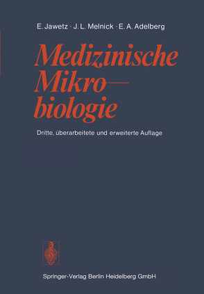 Medizinische Mikrobiologie von Adelberg,  Edward A., Jawetz,  Ernest, Maass,  Günther, Melnick,  Joseph L., Thomssen,  Reiner