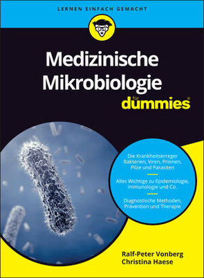 Medizinische Mikrobiologie für Dummies von Haese,  Christina, Vonberg,  Ralf