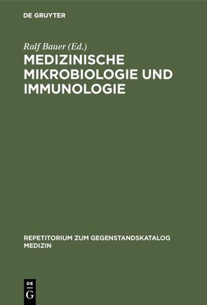 Medizinische Mikrobiologie und Immunologie von Bauer,  Ralf, Boese-Landgraf,  Joachim, Goecke,  Josef, Keiner,  Johann-Georg, Voeller,  Clemens