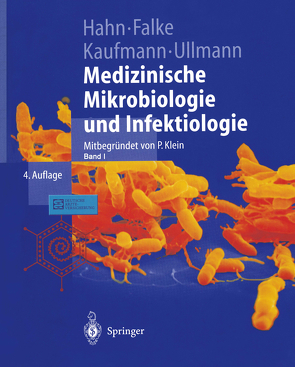 Medizinische Mikrobiologie und Infektiologie von Falke,  D., Hahn,  H., Kaufmann,  S.H.E., Klein,  P., Miksits,  K., Ullmann,  U., Vogt,  K., Zeichhardt,  H.