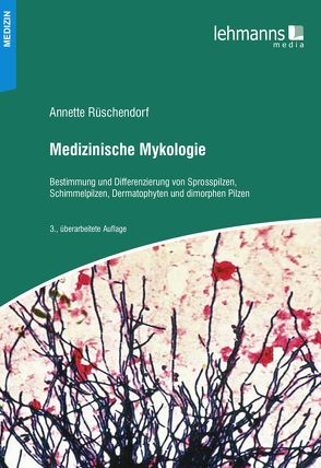 Medizinische Mykologie von Rüschendorf,  Annette