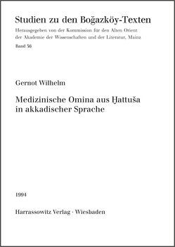 Medizinische Omina aus Hattuša in akkadischer Sprache von Wilhelm,  Gernot