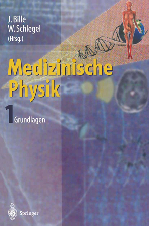 Medizinische Physik 1 von Bille,  J., Schlegel,  Wolfgang