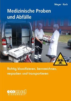 Medizinische Proben und Abfälle von Koch,  Bodo, Meyer,  Eva-Maria