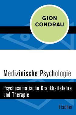 Medizinische Psychologie von Condrau,  Gion