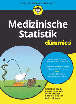 Medizinische Statistik für Dummies von Grittner,  Ulrike, Herrmann,  Carolin, Kruppa,  Jochen, Neumann,  Konrad, Rauch,  Geraldine