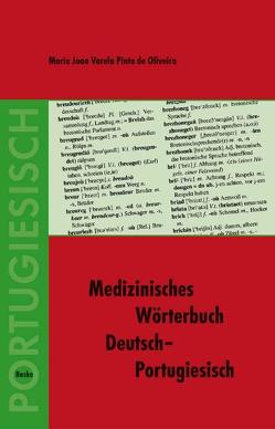 Medizinisches Wörterbuch Deutsch–Portugiesisch von Varela Pinto de Oliveira,  Maria João