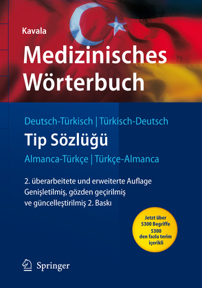 Medizinisches Wörterbuch Deutsch-Türkisch / Türkisch-Deutsch von Kavala,  Hüseyin
