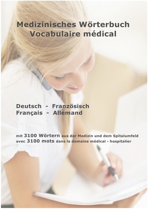 Medizinisches Wörterbuch / Vocabulaire médical von Gyger,  Alfred