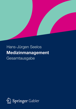Medizinmanagement von Seelos,  Hans-Jürgen