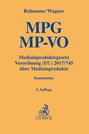 Medizinproduktegesetz von Rehmann,  Wolfgang A., Wagner,  Susanne A.