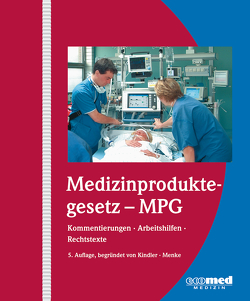 Medizinproduktegesetz – MPG von Kindler,  Manfred, Menke,  Wolfgang