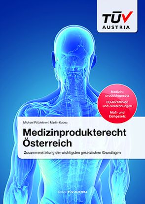 Medizinprodukterecht Österreich von Kubec,  Martin, Pölzleitner,  Michael