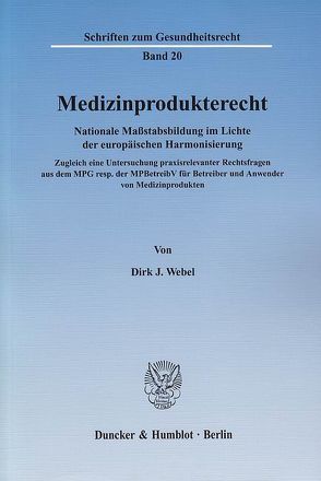 Medizinprodukterecht. von Webel,  Dirk J.
