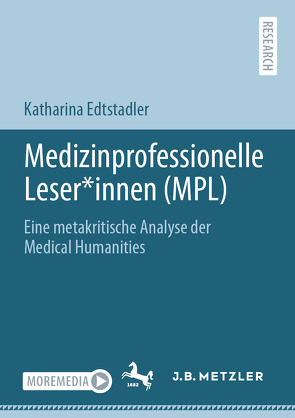 Medizinprofessionelle Leser*innen (MPL) von Edtstadler,  Katharina