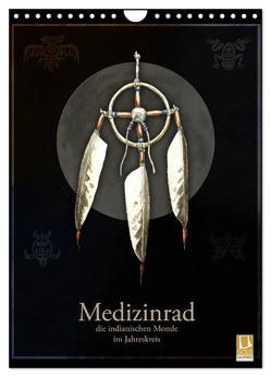 Medizinrad – die indianischen Monde im Jahreskreis (Wandkalender 2024 DIN A4 hoch), CALVENDO Monatskalender von Spangenberg,  Frithjof