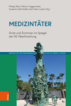 Medizintäter von Betzien,  Petra, Davidson,  Robert, Fangerau,  Heiner, Forsbach,  Ralf, Hofer,  Hans-Georg, Holzinger,  Gregor, Hulverscheidt,  Marion, Kaminsky,  Uwe, Leven,  Karl-Heinz, Nebe,  Julia, Rauh,  Philipp, Reichelt,  Bernd, Roelcke,  Volker, Rohloff,  Sandra, Schmdit,  Mathias, Siemen,  Hans-Ludwig, Trittel,  Katharina, Tümmers,  Henning, Ude-Koeller,  Susanne, Voggenreiter,  Marion, Wahl,  Markus, Weindling,  Paul, Westemeier,  Jens, Wilhelmy,  Saskia, Williams,  Nicholas John