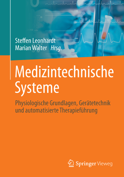 Medizintechnische Systeme von Leonhardt,  Steffen, Walter,  Marian