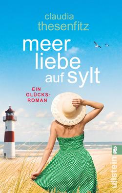 Meer Liebe auf Sylt von Thesenfitz,  Claudia