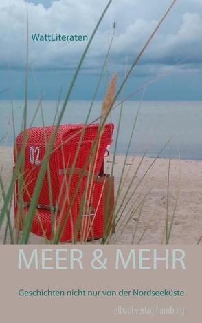 MEER & MEHR von Becker,  Dirk-Uwe, Cordts,  Britta, Ellen Balsewitsch-Oldach,  Ellen, Hahn,  Marianne, Pawlick,  Sebastian