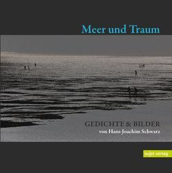 Meer und Traum von Schwarz,  Hans-Joachim
