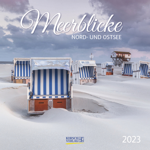 Meerblicke – Nord- und Ostsee 2023 von Korsch Verlag