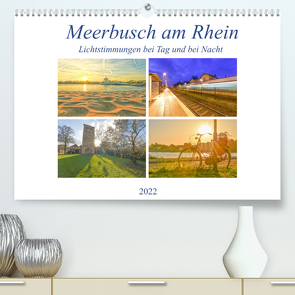 Meerbusch am Rhein – Lichtstimmungen bei Tag und bei Nacht (Premium, hochwertiger DIN A2 Wandkalender 2022, Kunstdruck in Hochglanz) von Hackstein,  Bettina