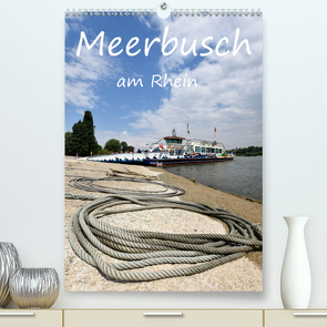 Meerbusch am Rhein (Premium, hochwertiger DIN A2 Wandkalender 2021, Kunstdruck in Hochglanz) von Hackstein,  Bettina