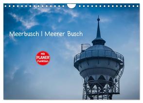 Meerbusch. Meerer Busch (Wandkalender 2024 DIN A4 quer), CALVENDO Monatskalender von Fahrenbach,  Michael