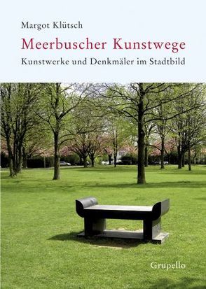 Meerbuscher Kunstwege von Klütsch,  Margot, Stadt Meerbusch